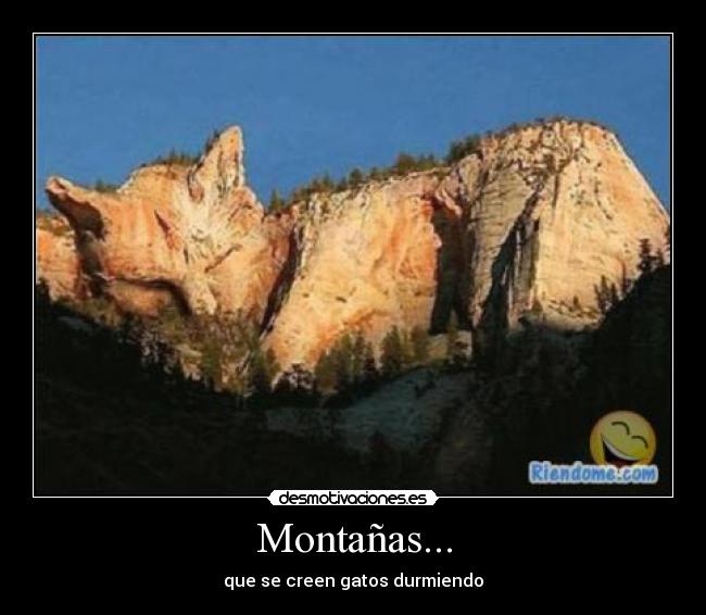 Montañas... - que se creen gatos durmiendo