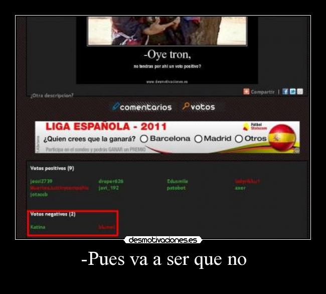 -Pues va a ser que no -