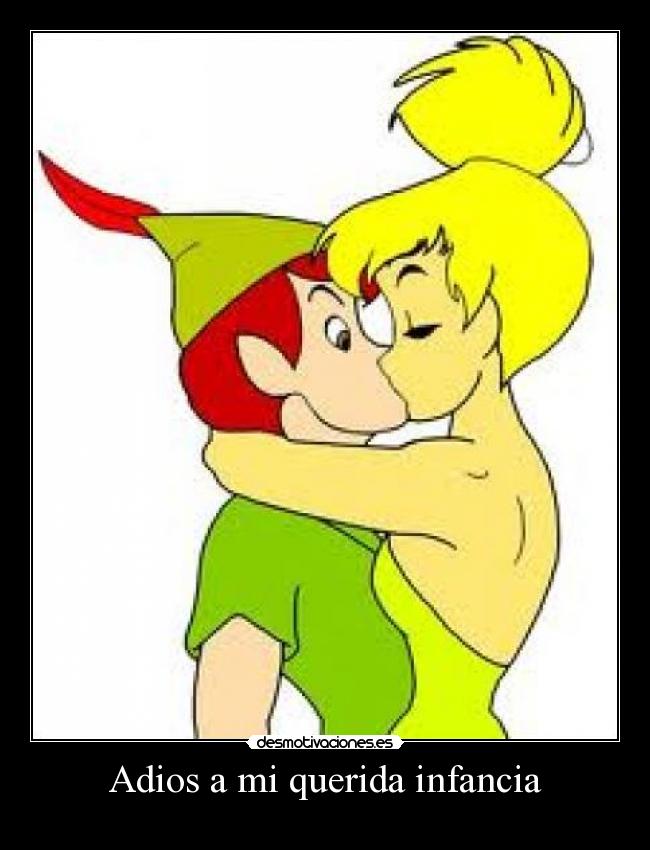 Adios a mi querida infancia -