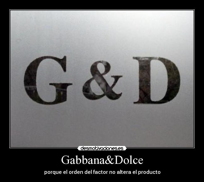 Gabbana&Dolce - 