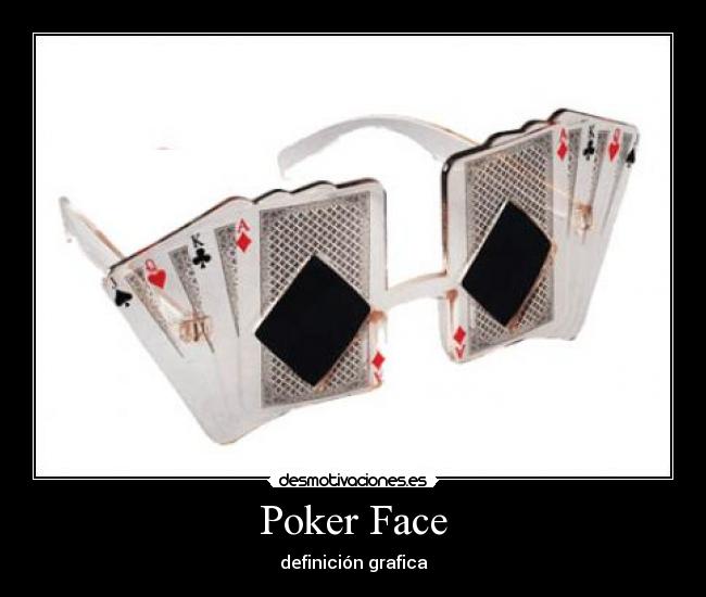 Poker Face - 