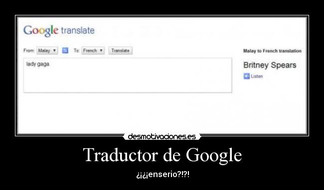 Traductor de Google - ¿¡¿¡enserio?!?!