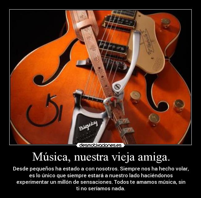 Música, nuestra vieja amiga. - 
