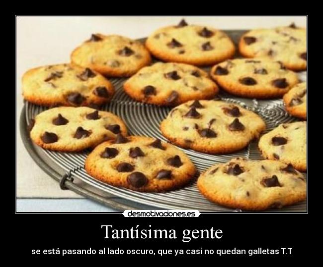 carteles pasate lado oscuro tenemos galletas desmotivacion tt desmotivaciones