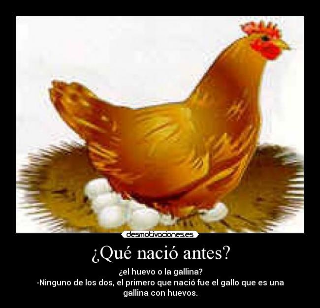 ¿Qué nació antes? - 