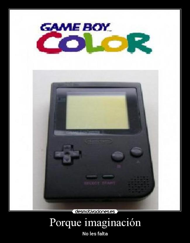 Porque imaginación - No les falta