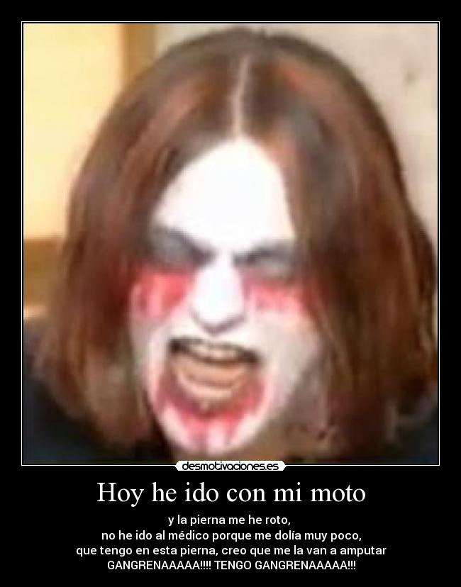 Hoy he ido con mi moto - 