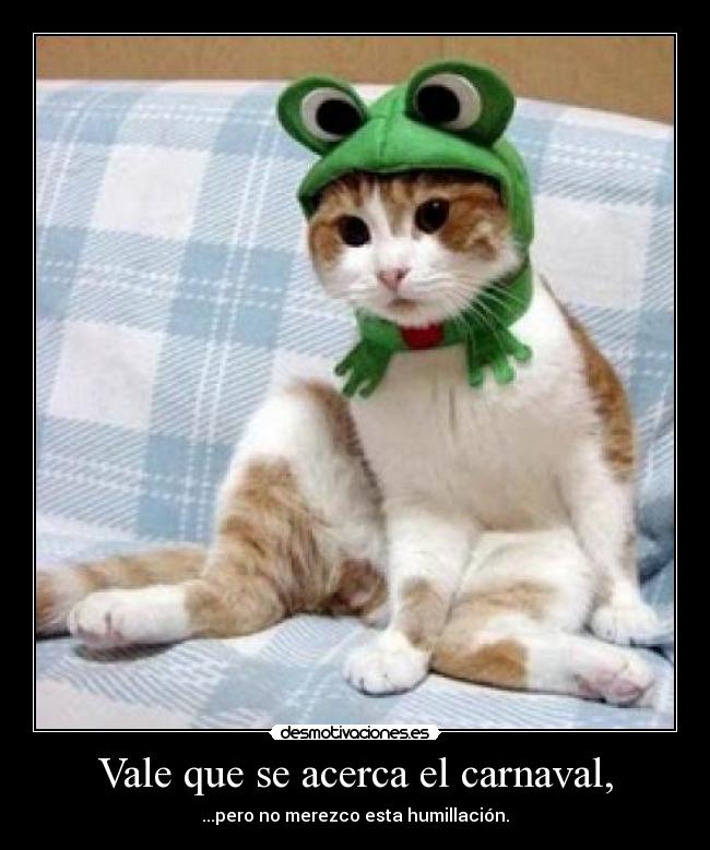 Vale que se acerca el carnaval, -