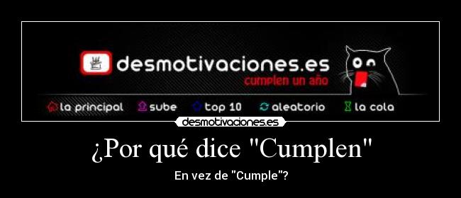 ¿Por qué dice Cumplen - En vez de Cumple?