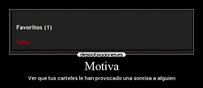 Motiva - Ver que tus carteles le han provocado una sonrisa a alguien
