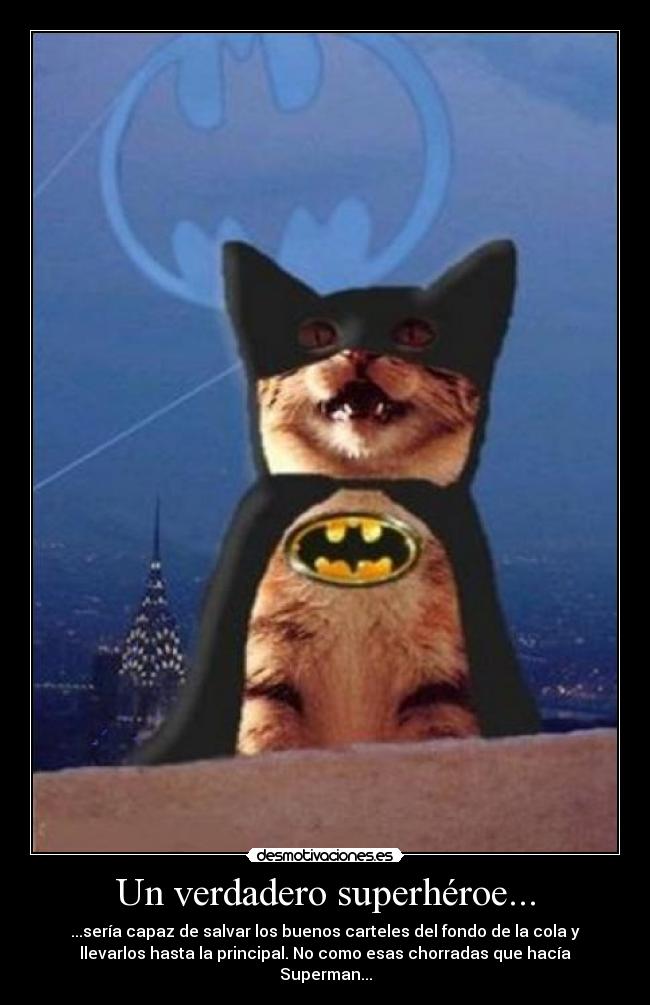 Un verdadero superhéroe... -
