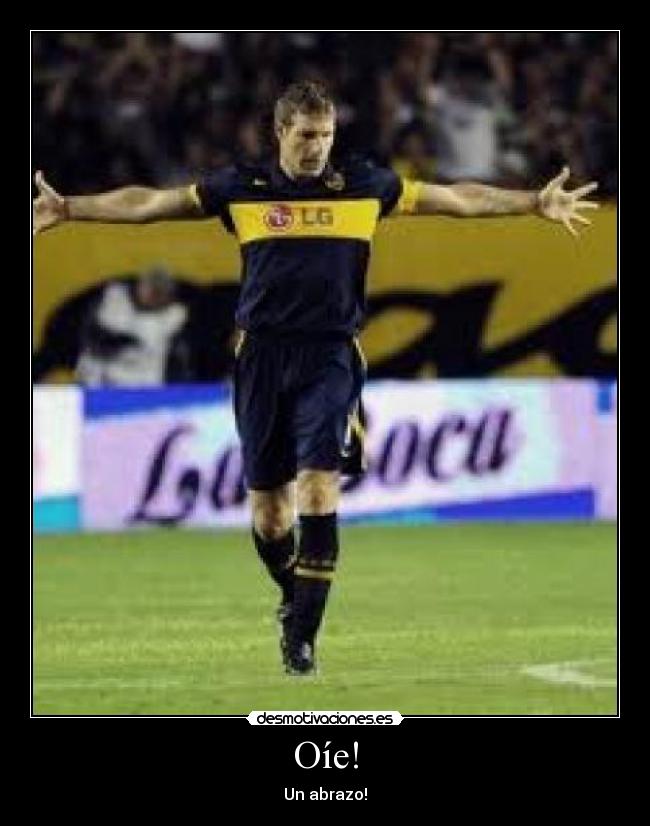 Oíe! - Un abrazo!
