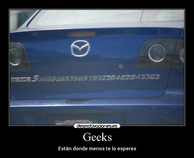 Geeks - Están donde menos te lo esperes