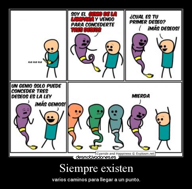Siempre existen -