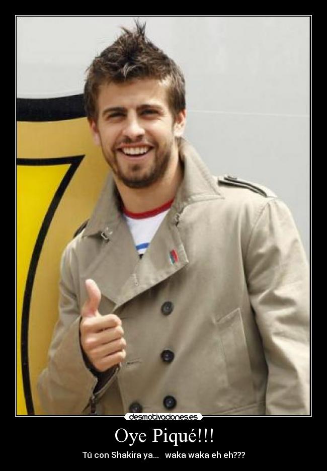 Oye Piqué!!! - 