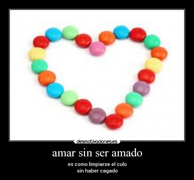 amar sin ser amado - 