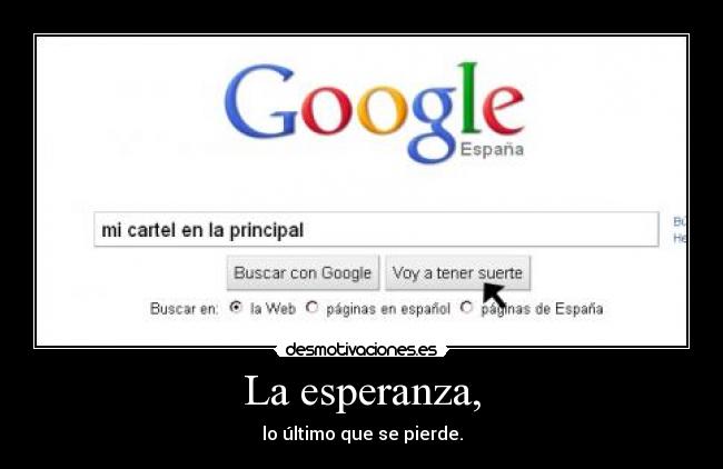 carteles esperanza google desmotivaciones