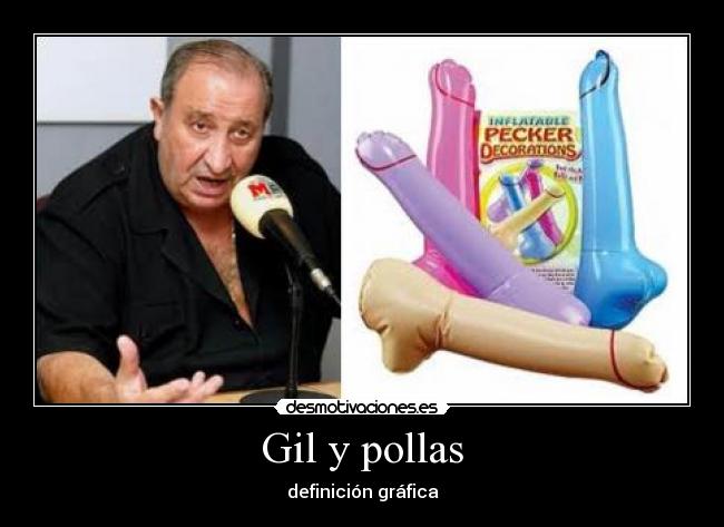 Gil y pollas -