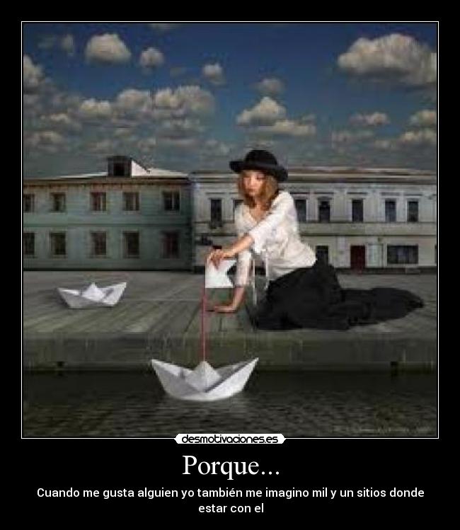 Porque... -