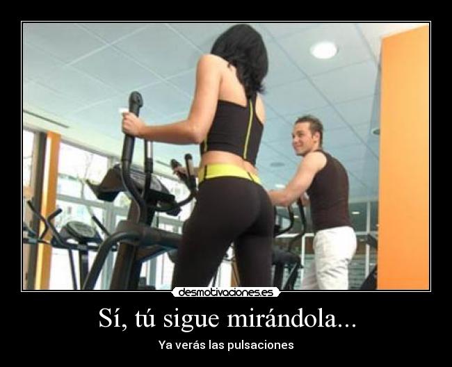 carteles sigue mirandola desmotivaciones