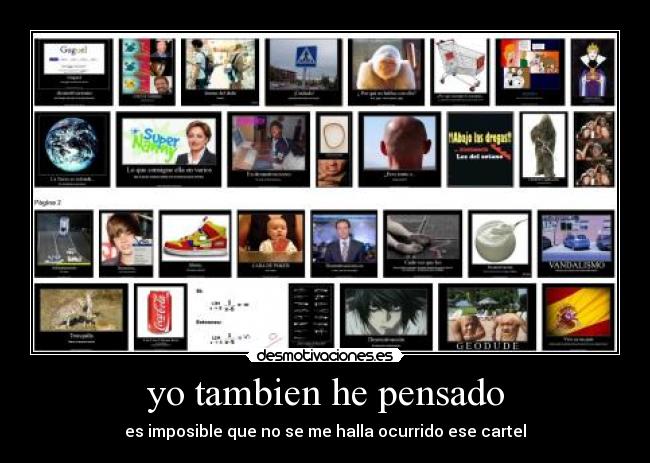 yo tambien he pensado -