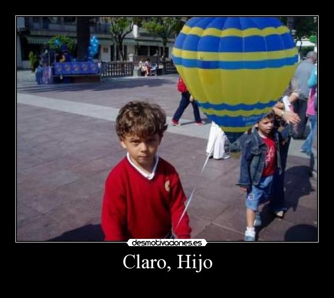 Claro, Hijo - 