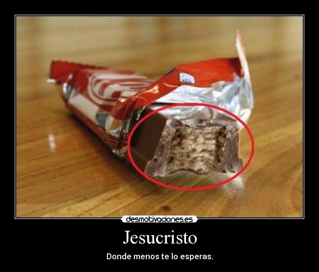 Jesucristo - Donde menos te lo esperas.
