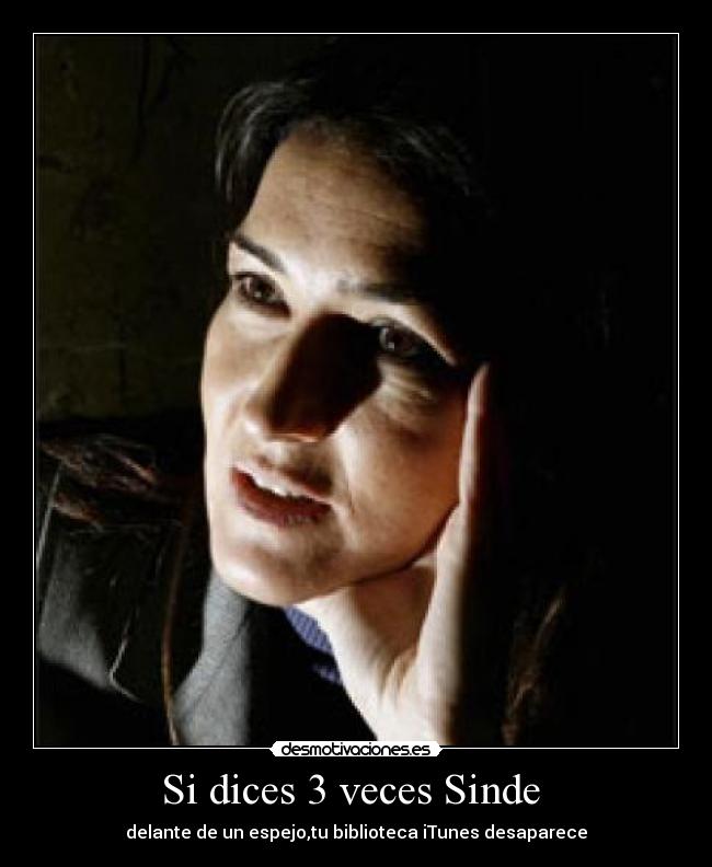 Si dices 3 veces Sinde  - 