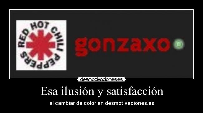 Esa ilusión y satisfacción - al cambiar de color en desmotivaciones.es