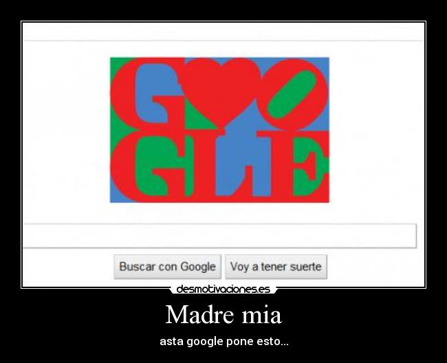 Madre mia - asta google pone esto...