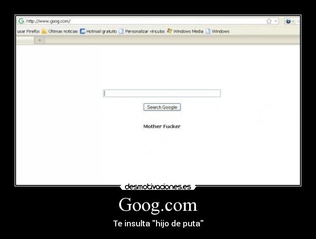 Goog.com - Te insulta hijo de puta