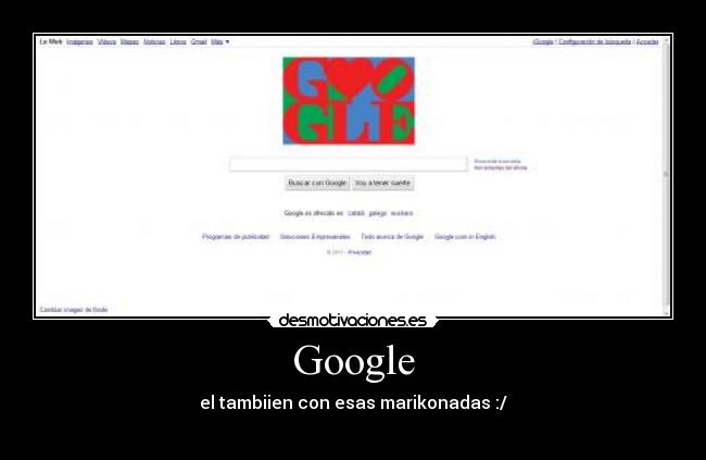 Google - el tambiien con esas marikonadas :/