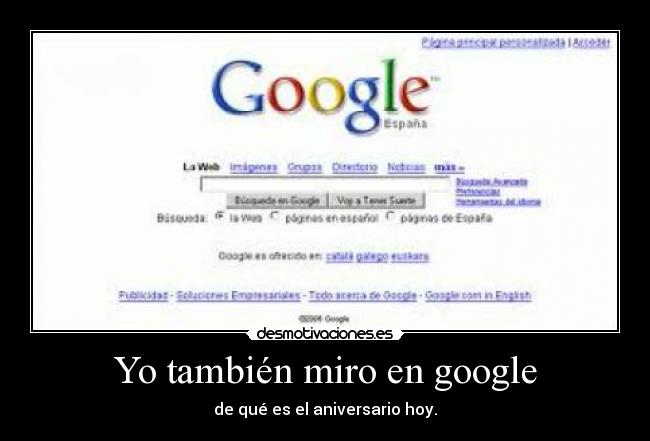 Yo también miro en google -