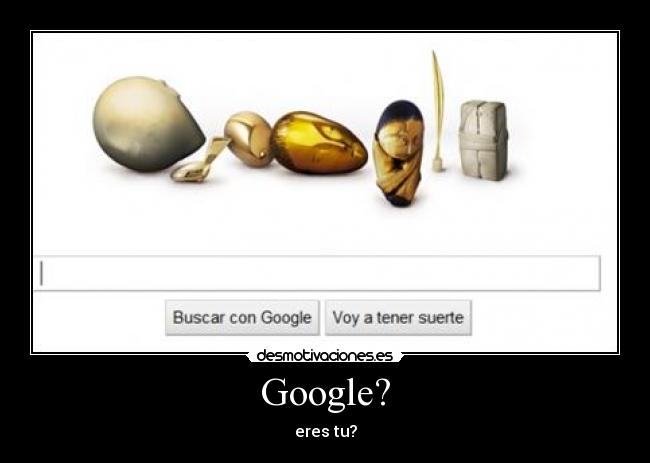 Google? - eres tu?