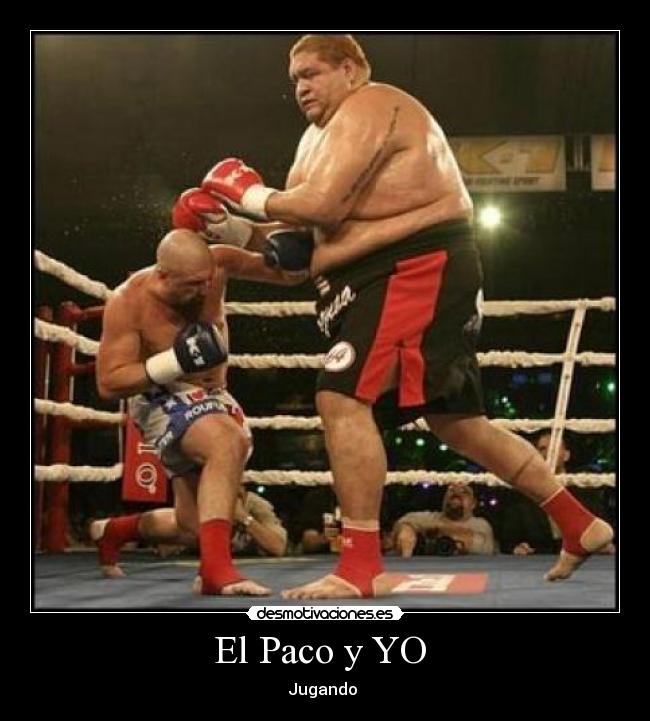 El Paco y YO - Jugando