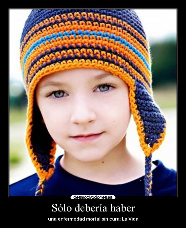 Sólo debería haber -