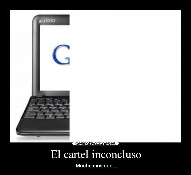 carteles inconcluso tag tags cartel mucho mas que uiu desmotivaciones