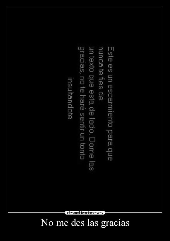 No me des las gracias -