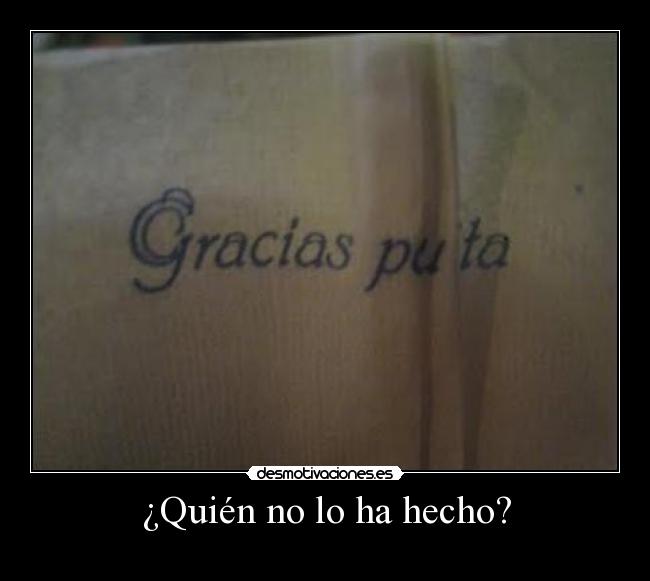 ¿Quién no lo ha hecho? -