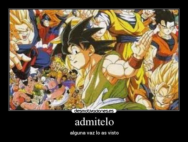 admitelo - alguna vaz lo as visto