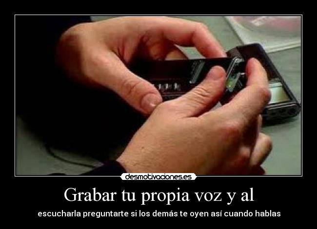 Grabar tu propia voz y al -