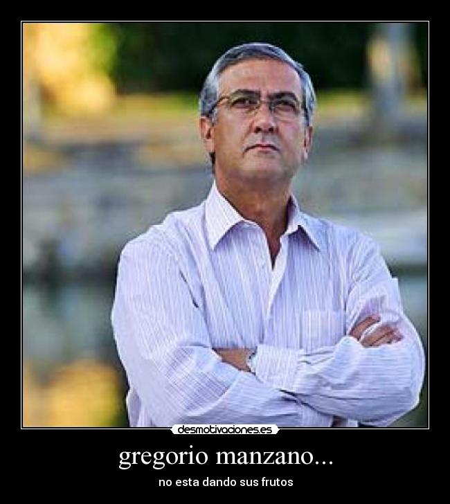 gregorio manzano... -