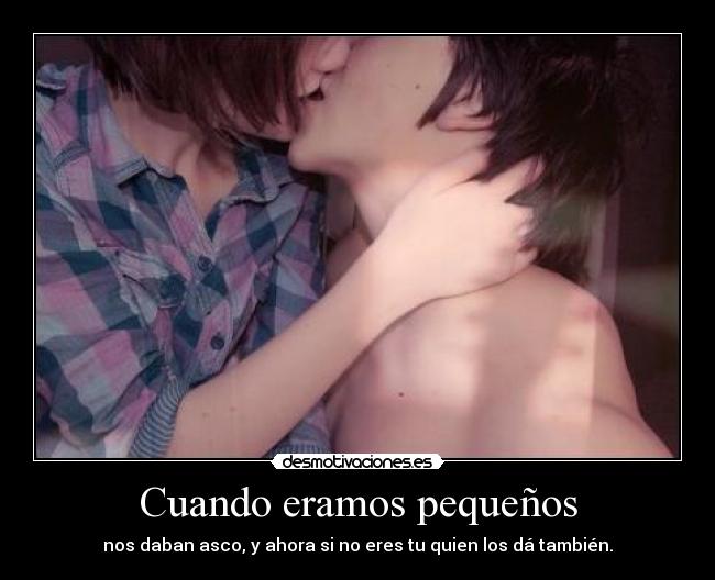 Cuando eramos pequeños -