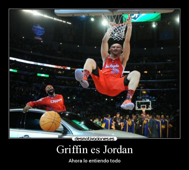 Griffin es Jordan - Ahora lo entiendo todo