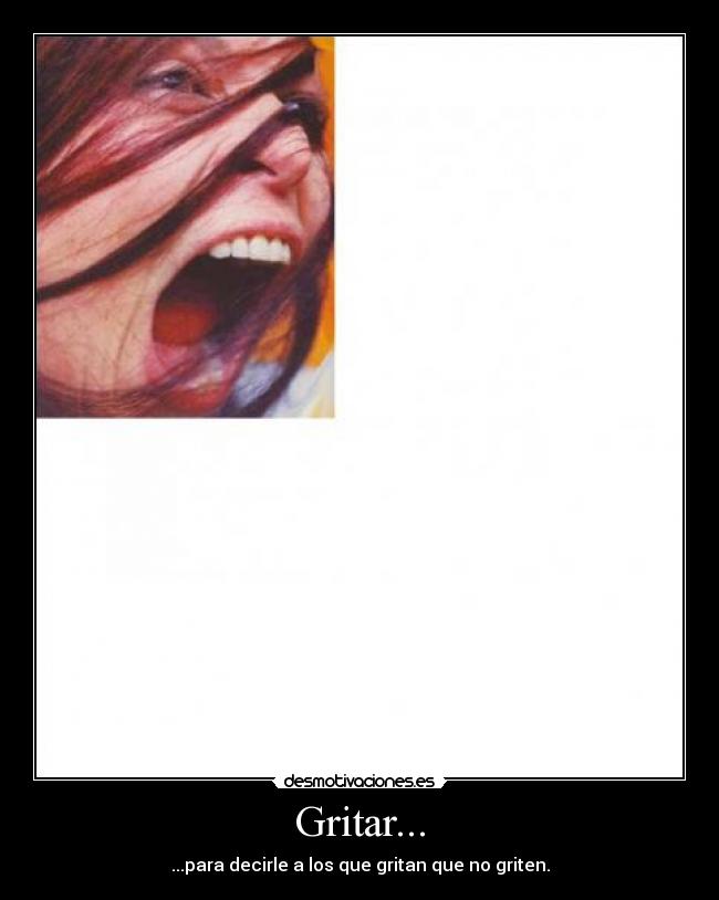Gritar... -