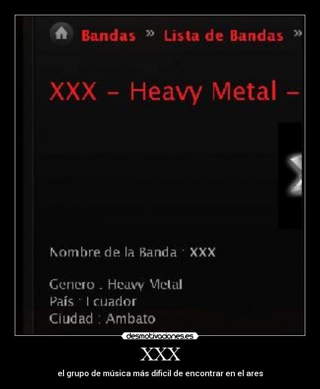 XXX - el grupo de música más dificil de encontrar en el ares