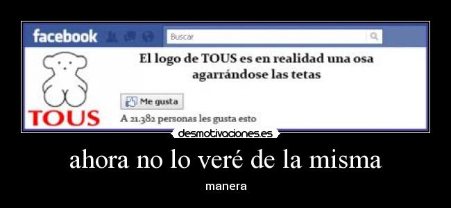 ahora no lo veré de la misma -