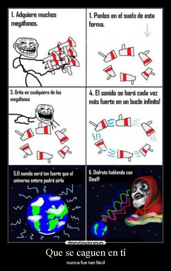 Que se caguen en tí -