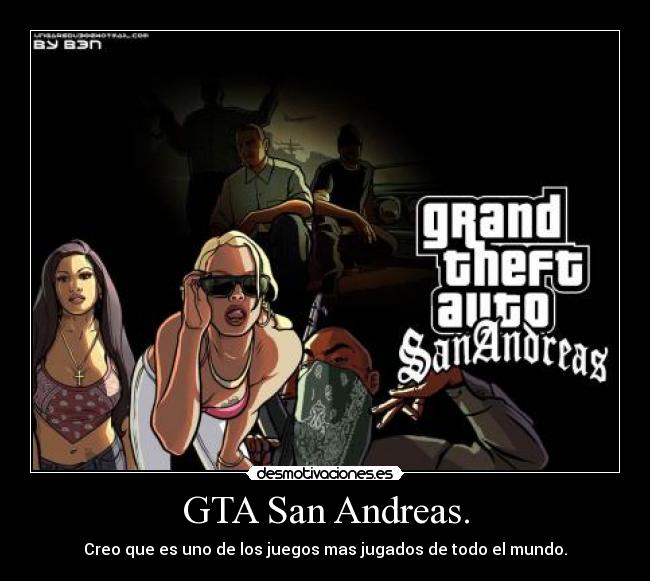 GTA San Andreas. -
