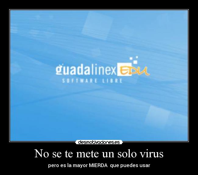 No se te mete un solo virus - pero es la mayor MIERDA que puedes usar